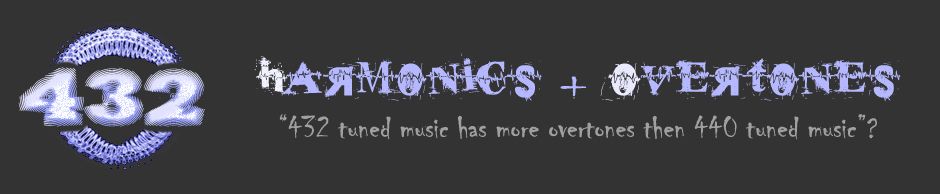 Blog » Overtones & Harmonics ... 432Hz vs 440Hz